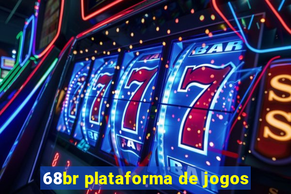 68br plataforma de jogos