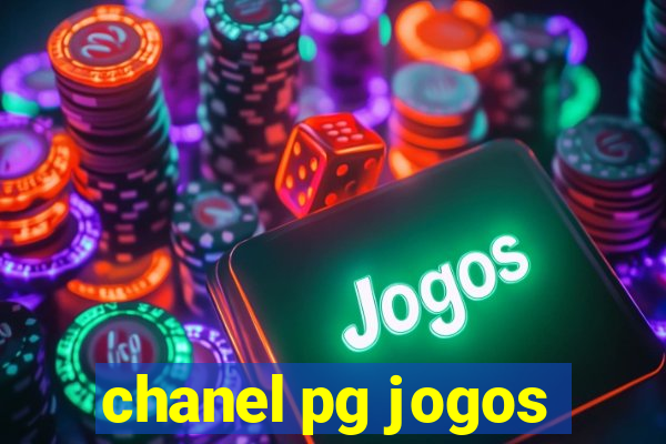 chanel pg jogos