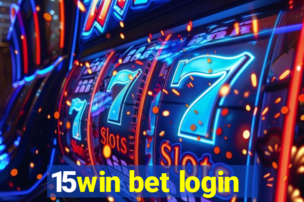 15win bet login