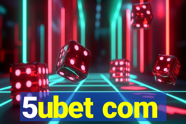 5ubet com