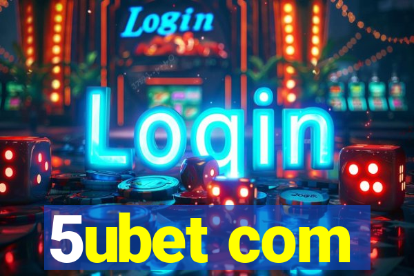 5ubet com