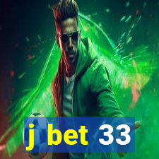 j bet 33