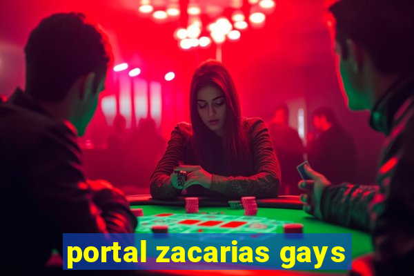 portal zacarias gays