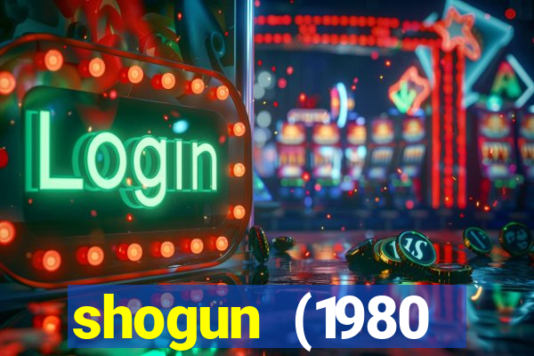 shogun (1980 dublado download)