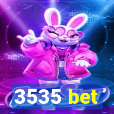 3535 bet