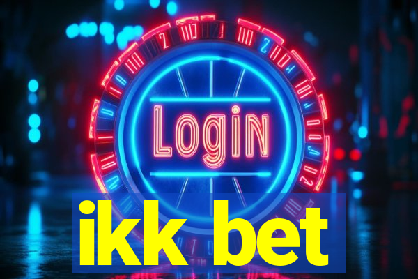 ikk bet