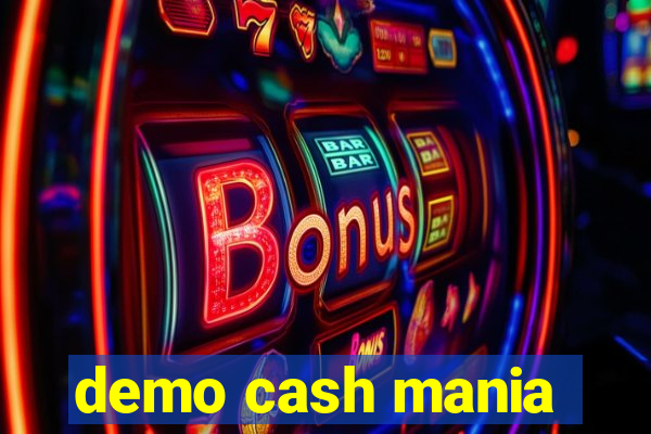 demo cash mania