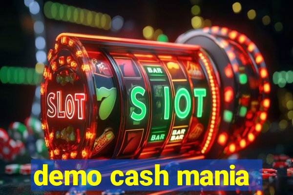 demo cash mania