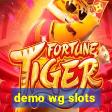 demo wg slots