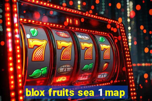 blox fruits sea 1 map