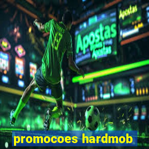 promocoes hardmob