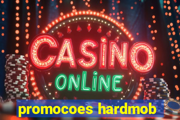 promocoes hardmob