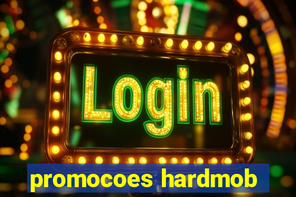 promocoes hardmob