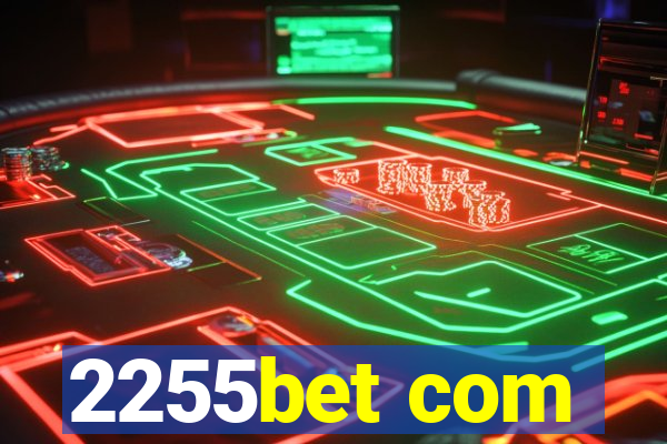 2255bet com