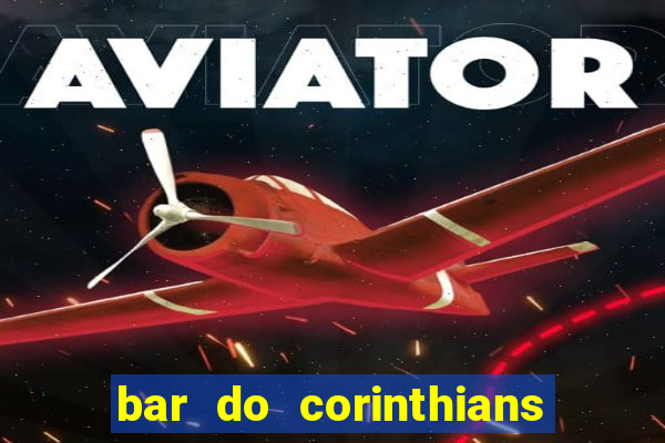 bar do corinthians em fortaleza