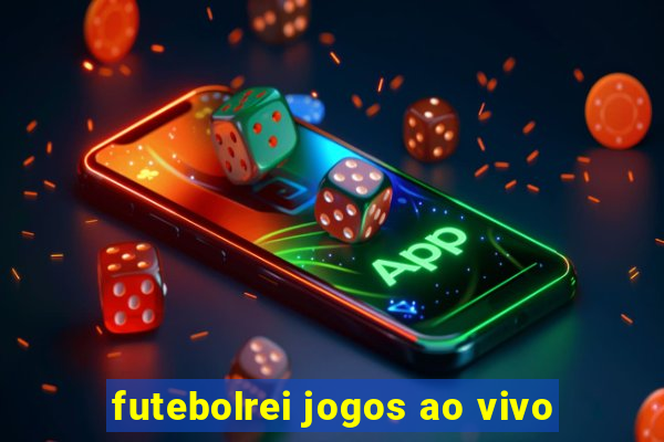 futebolrei jogos ao vivo