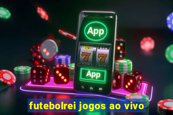 futebolrei jogos ao vivo