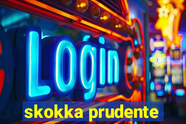 skokka prudente