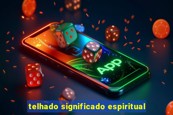 telhado significado espiritual