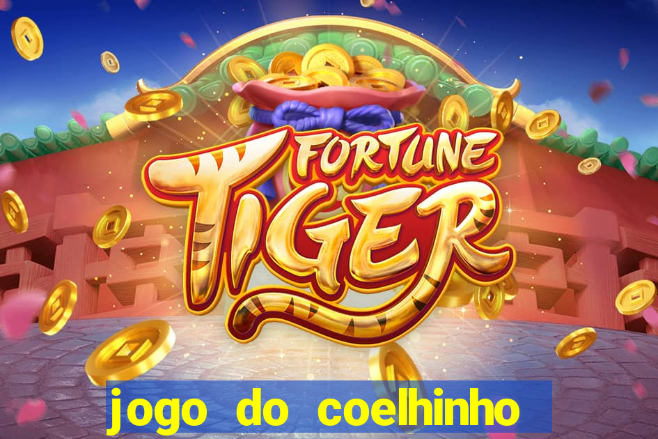 jogo do coelhinho de ganhar dinheiro