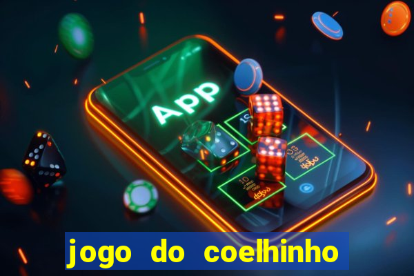 jogo do coelhinho de ganhar dinheiro