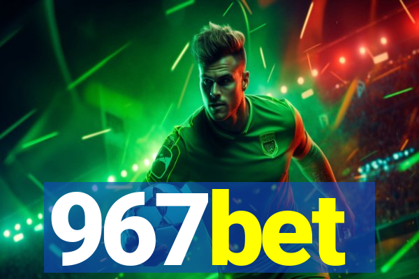 967bet