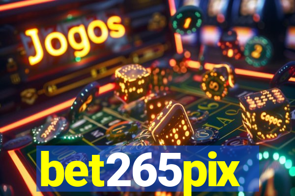 bet265pix