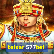 baixar 577bet