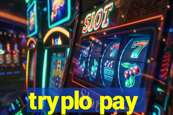 tryplo pay