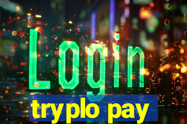 tryplo pay