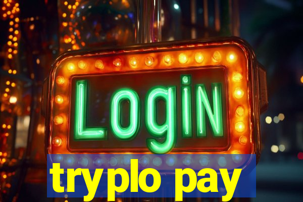 tryplo pay