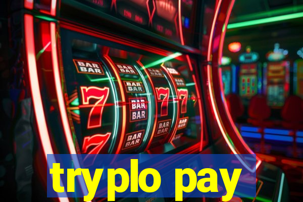 tryplo pay