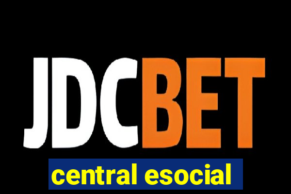 central esocial