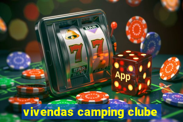 vivendas camping clube