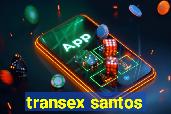 transex santos