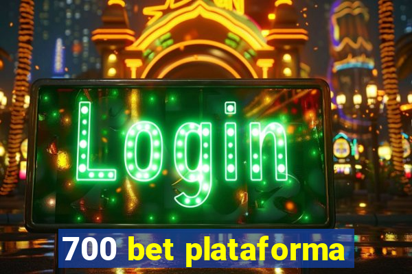 700 bet plataforma