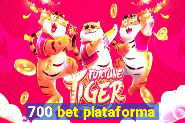 700 bet plataforma