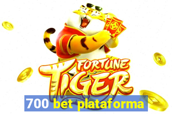 700 bet plataforma