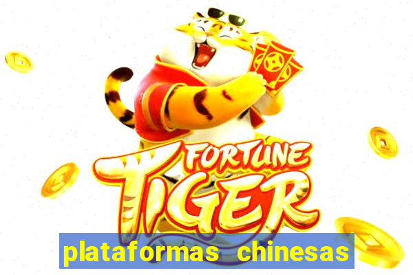 plataformas chinesas de apostas