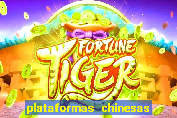 plataformas chinesas de apostas