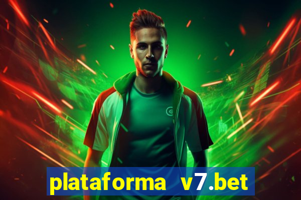 plataforma v7.bet paga mesmo