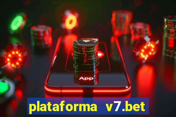 plataforma v7.bet paga mesmo