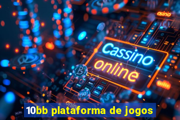 10bb plataforma de jogos