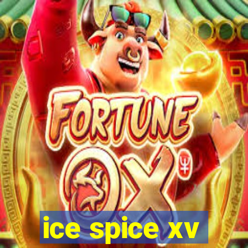 ice spice xv