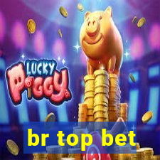 br top bet