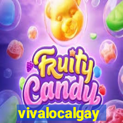 vivalocalgay