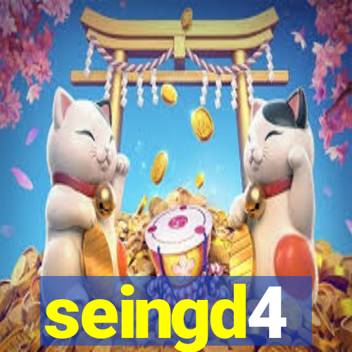 seingd4