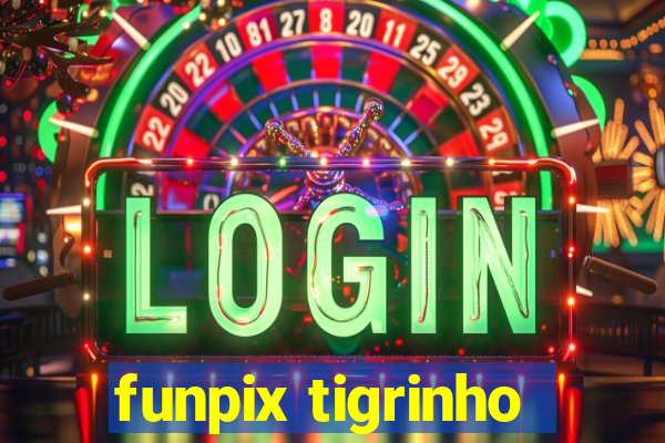 funpix tigrinho