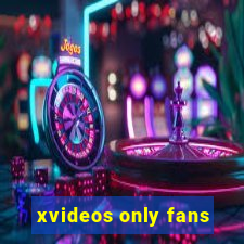 xvideos only fans