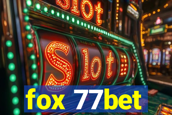 fox 77bet